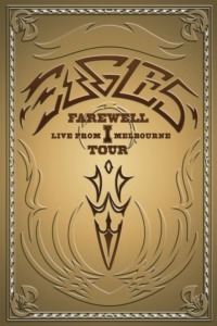 Eagles: Farewell I Tour – Live from Melbourne
