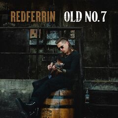 Redferrin – Old No. 7