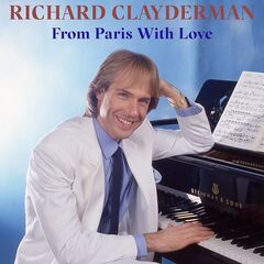 Richard Clayderman – From Paris With Love