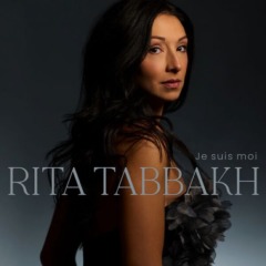 Rita Tabbakh - Je suis moi