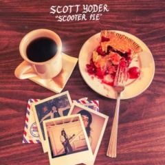 Scott Yoder – Scooter Pie