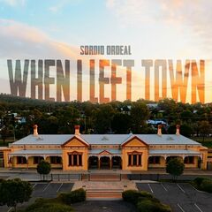 Sordid Ordeal – When I Left Town