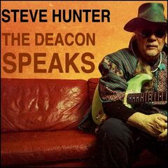 Steve Hunter – The Deacon Speaks