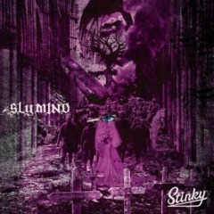 Stinky – Sly Mind