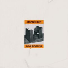 Strange Boy – Love Remains