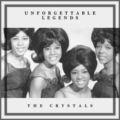 The Crystals – Unforgettable Legends