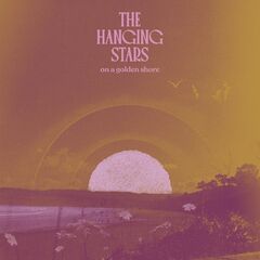 The Hanging Stars – On A Golden Shore