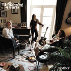 The Wandering Hearts – Mother