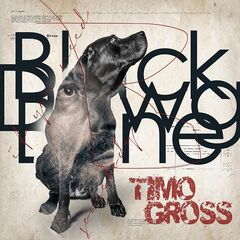 Timo Gross – Black Dawg Bone
