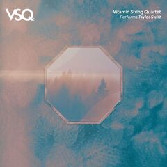 Vitamin String Quartet – Vsq Performs Taylor Swift