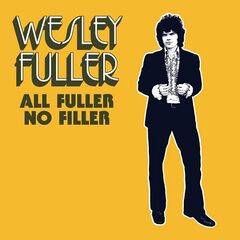 Wesley Fuller – All Fuller No Filler