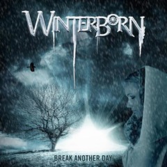Winterborn – Break Another Day