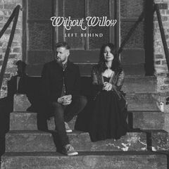 Without Willow – Left Behind