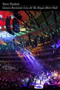 Steve Hackett – Genesis Revisited : Live at the Royal Albert Hall
