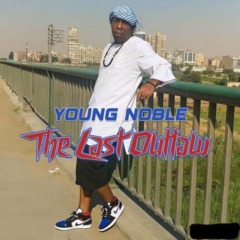 Young Noble – The Last Outlaw