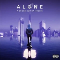 A Boogie Wit Da Hoodie – Alone