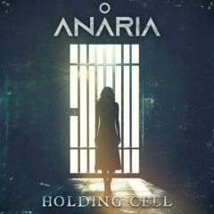 Anaria – Holding Cell
