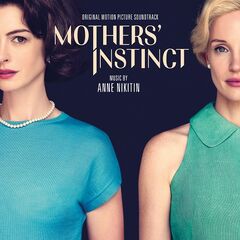 Anne Nikitin – Mothers’ Instinct [Original Motion Picture Soundtrack] 