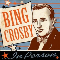 Bing Crosby – In Person 