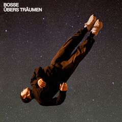 Bosse – Ubers Traumen Re-Edition
