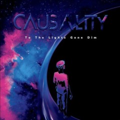 Causality – To The Lights Gone Dim