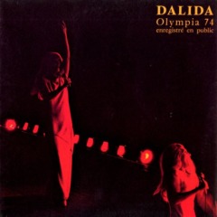  Dalida - Olympia 74 (Live à l'Olympia / 1974)