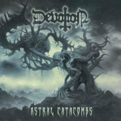 Devotion – Astral Catacombs