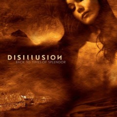 Disillusion – Back To Times Of Splendor [20th Anniversary Reissue]