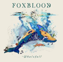 Foxblood – Whalefall