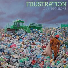 Frustration – Our Decisions