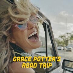 Grace Potter – Grace Potter’s Road Trip