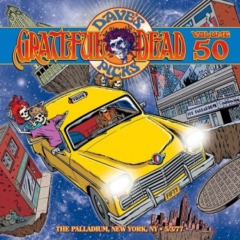 Grateful Dead – Dave’s Picks Volume 50 The Palladium, New York, Ny