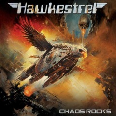Hawkestrel – Chaos Rocks