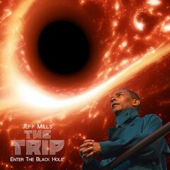Jeff Mills – The Trip Enter The Black Hole
