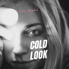 John Haydock – Cold Look
