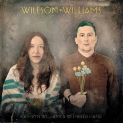 Kathryn Williams & Withered Hand – Willson Williams