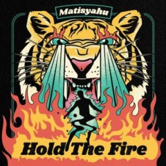 Matisyahu – Hold The Fire