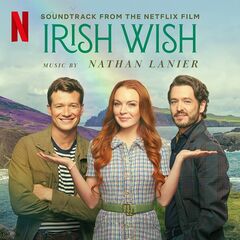 Nathan Lanier – Irish Wish [Soundtrack From The Netflix Film] 