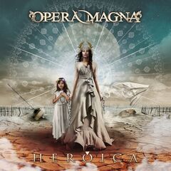 Opera Magna – Heroica