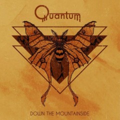 Quantum – Down The Mountainside