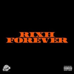 Rixh Forever – Rixh Forever