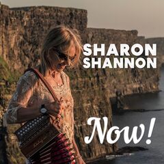Sharon Shannon – Now!
