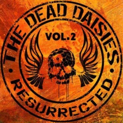 The Dead Daisies – Resurrected, Vol. 2