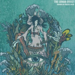 The Lunar Effect – Sounds Of Green And Blue