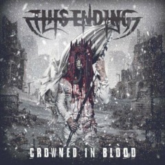 This Ending – Crowned In Blood
