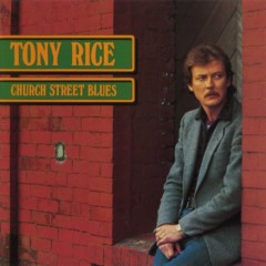 Tony Rice – Church Street Blues