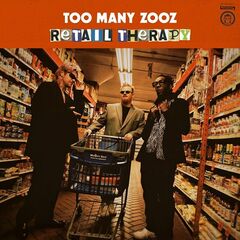 Too Many Zooz – Retail Therapy