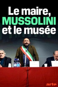 Le Maire Mussolini et le musée