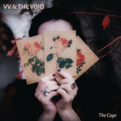 VV & The Void – The Cage