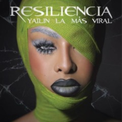 Yailin La Mas Viral – Resiliencia